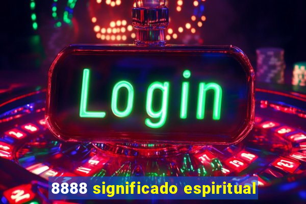 8888 significado espiritual