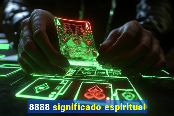 8888 significado espiritual