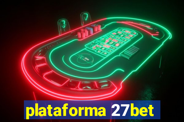 plataforma 27bet