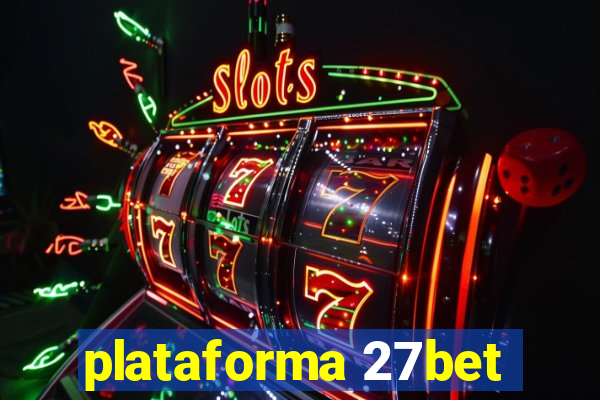 plataforma 27bet