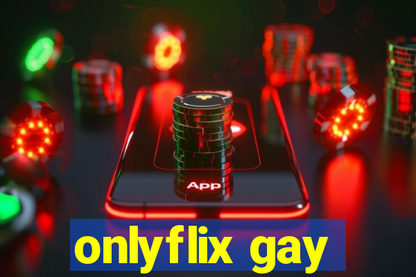 onlyflix gay