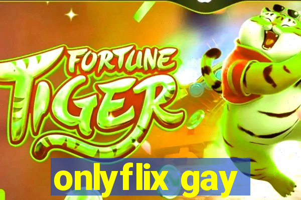 onlyflix gay