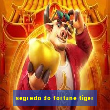 segredo do fortune tiger