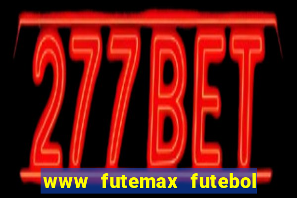 www futemax futebol ao vivo