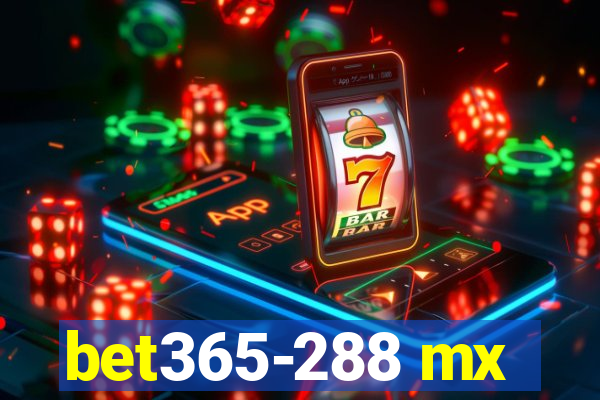 bet365-288 mx