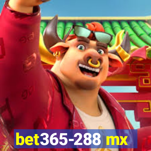 bet365-288 mx