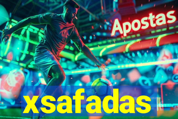 xsafadas