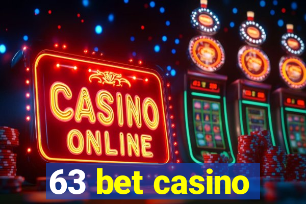 63 bet casino