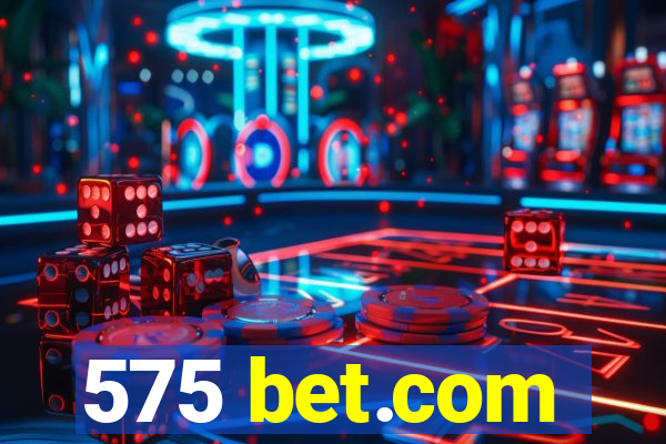 575 bet.com