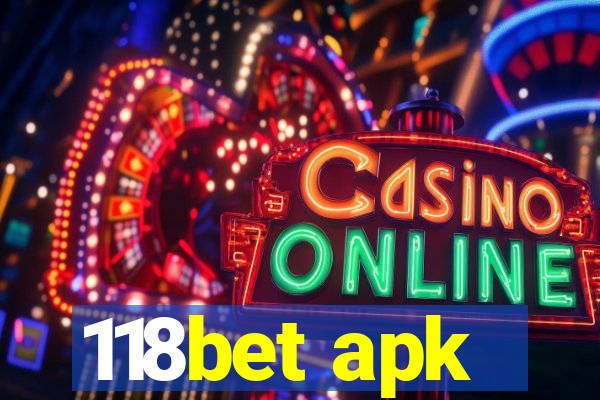 118bet apk