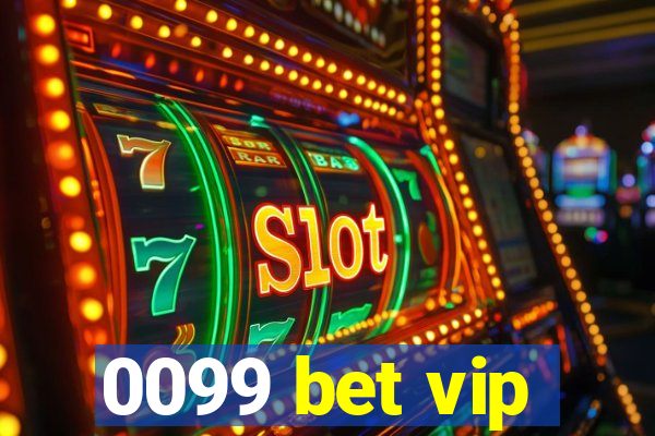 0099 bet vip