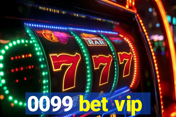 0099 bet vip