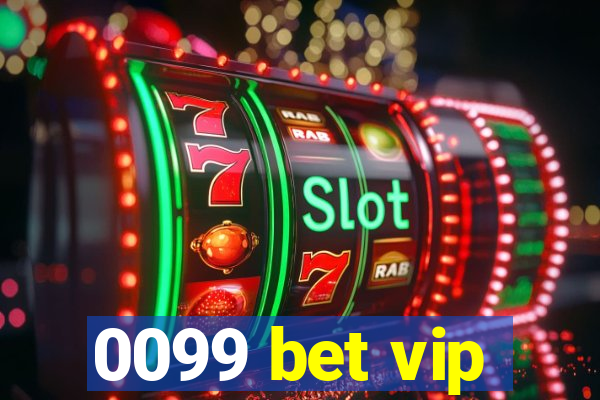 0099 bet vip