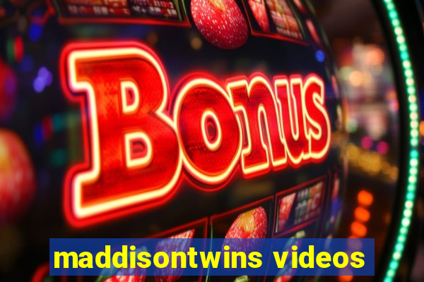 maddisontwins videos