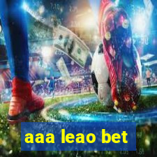 aaa leao bet