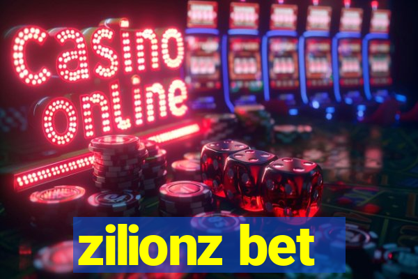 zilionz bet