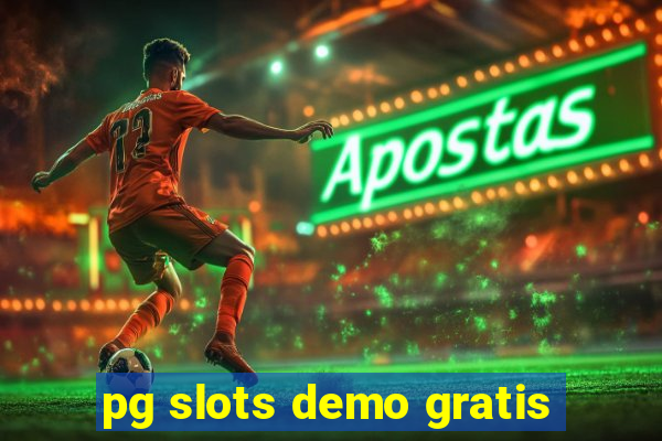 pg slots demo gratis