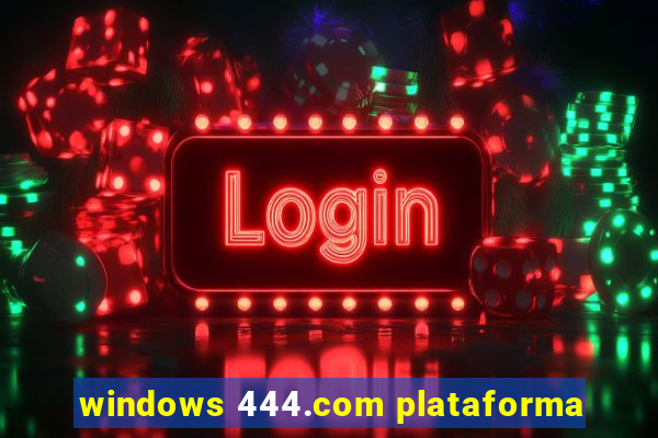 windows 444.com plataforma