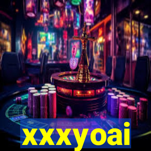 xxxyoai