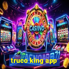 truco king app