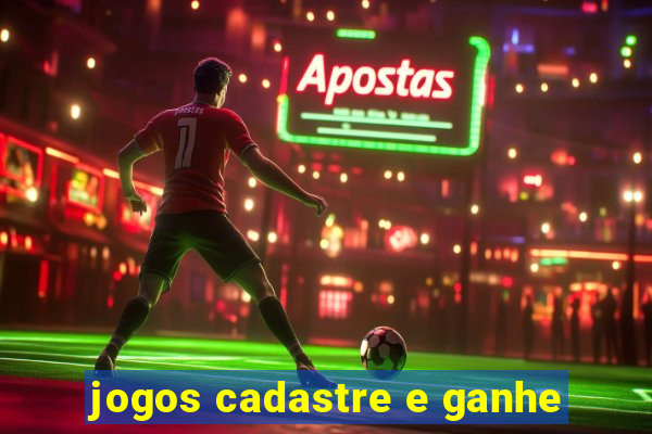 jogos cadastre e ganhe