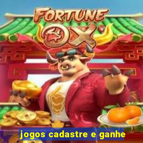 jogos cadastre e ganhe