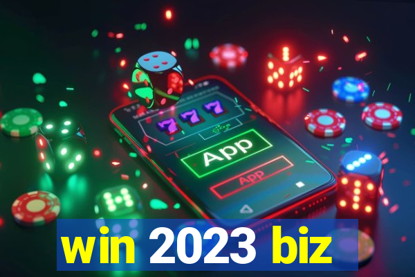 win 2023 biz