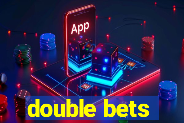 double bets