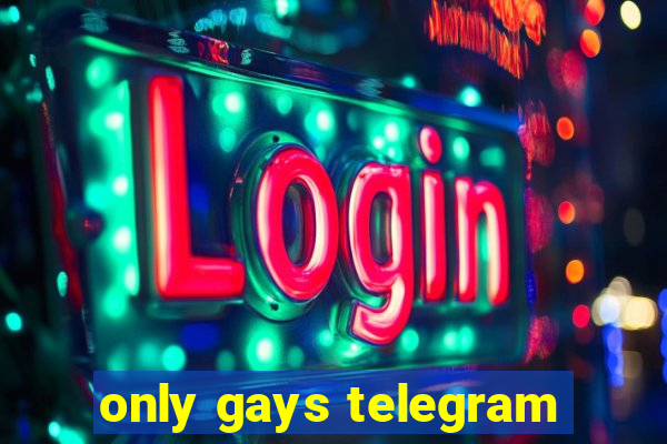 only gays telegram