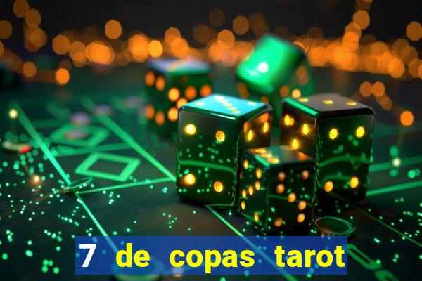 7 de copas tarot significado amor