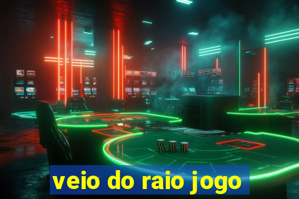 veio do raio jogo