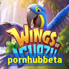 pornhubbeta