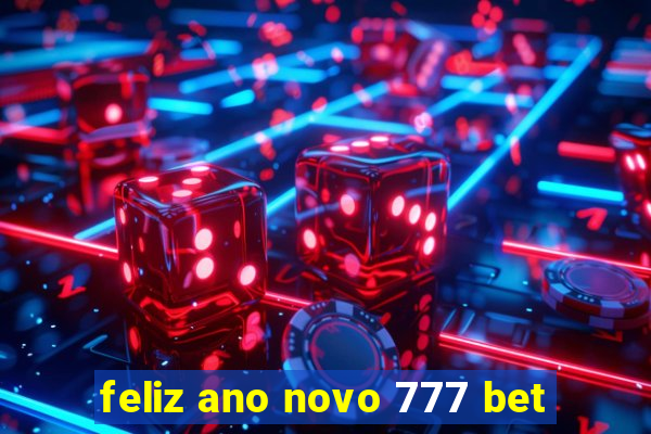 feliz ano novo 777 bet