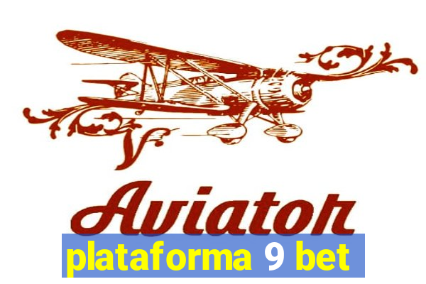 plataforma 9 bet