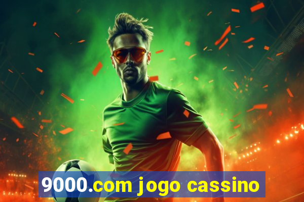 9000.com jogo cassino