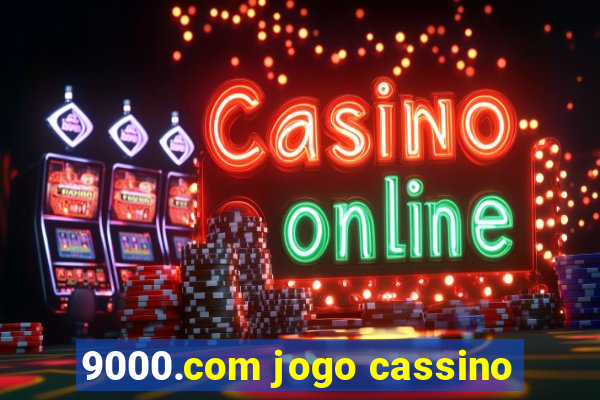 9000.com jogo cassino