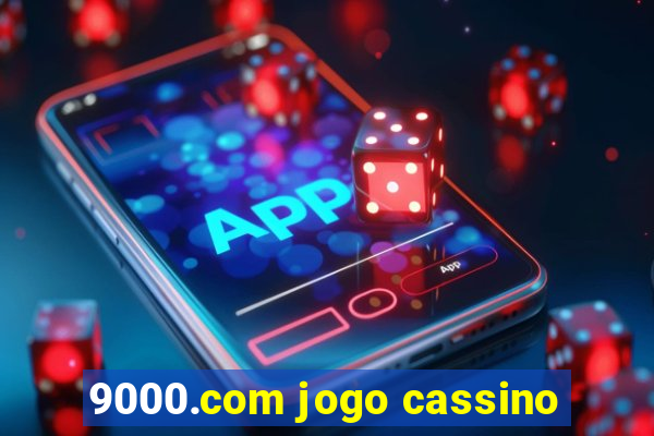 9000.com jogo cassino