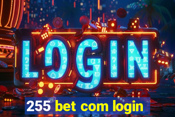 255 bet com login