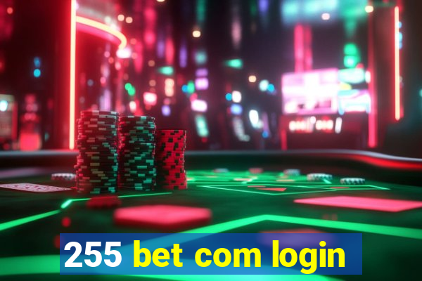 255 bet com login