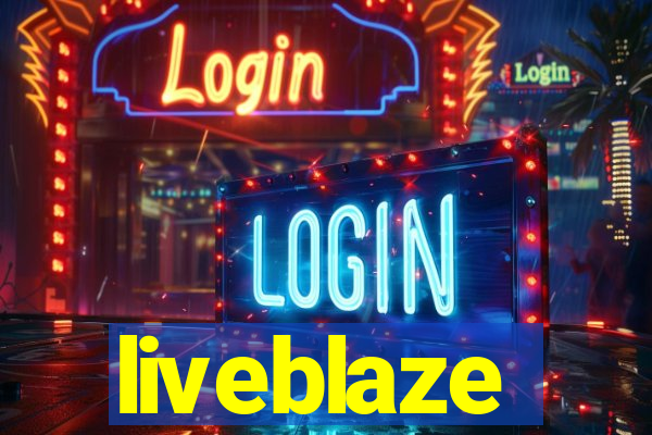 liveblaze