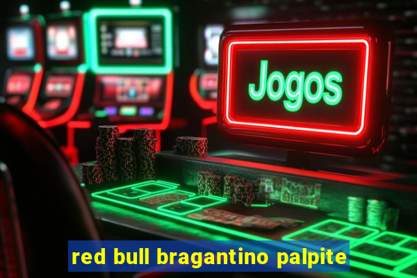 red bull bragantino palpite