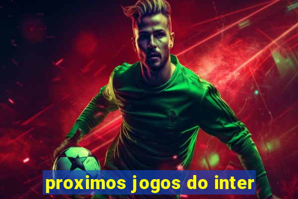 proximos jogos do inter