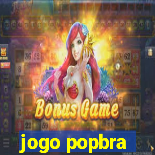 jogo popbra