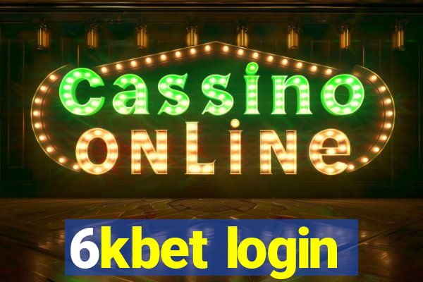 6kbet login