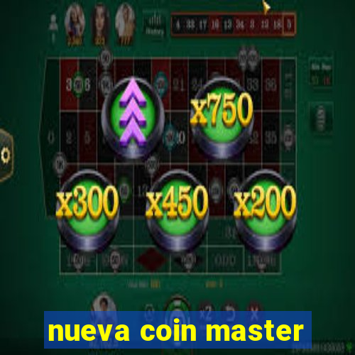 nueva coin master