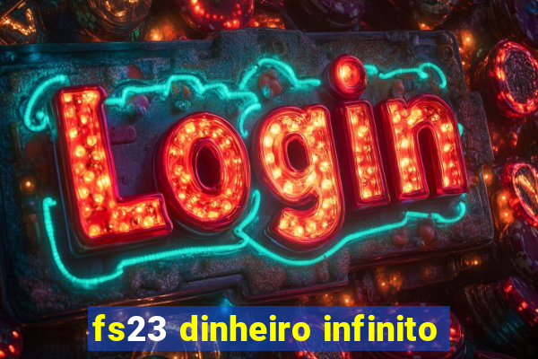 fs23 dinheiro infinito