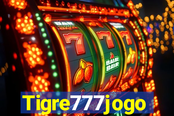 Tigre777jogo