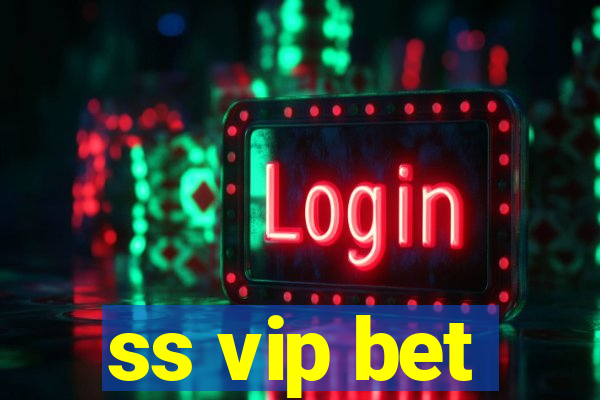 ss vip bet