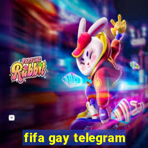 fifa gay telegram