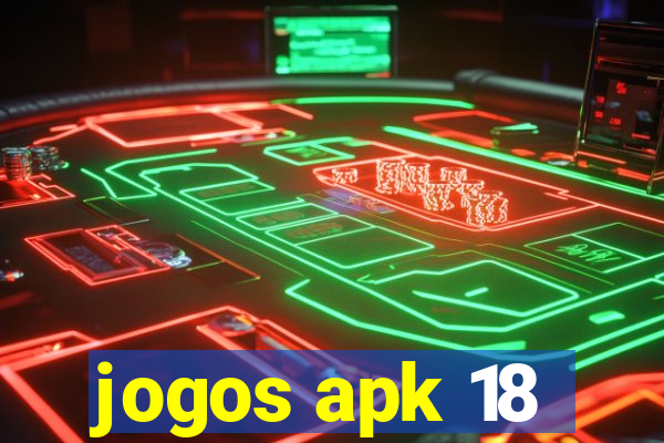 jogos apk 18